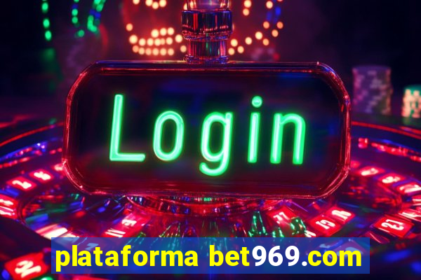 plataforma bet969.com